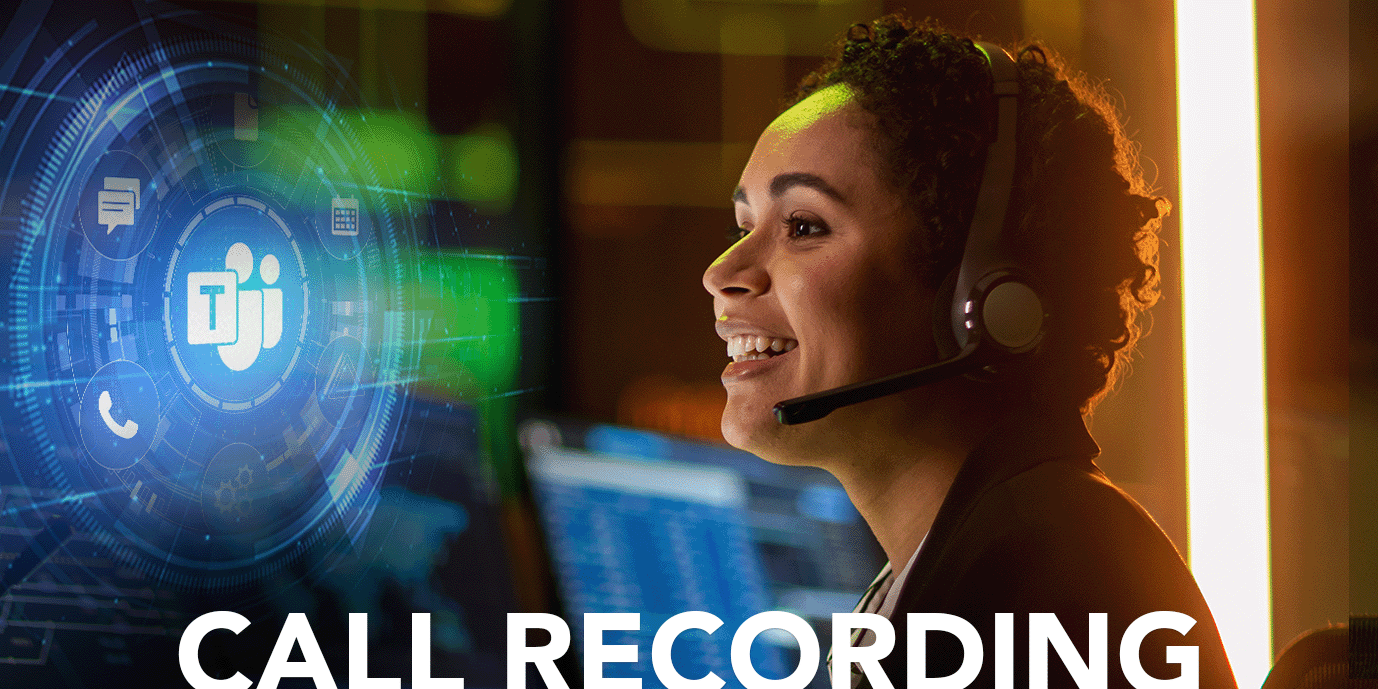 Call Recording with Microsoft Teams
